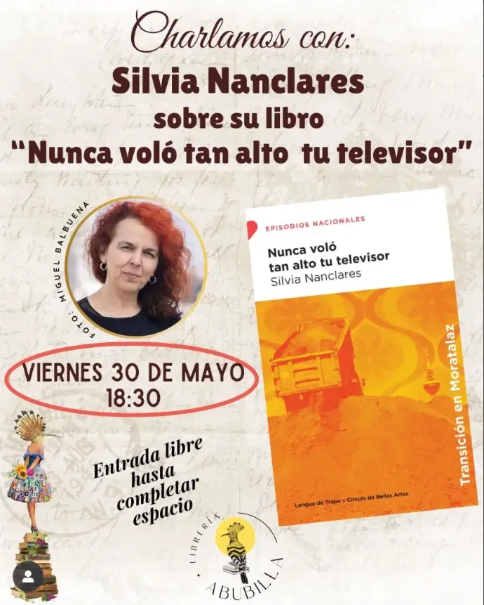 Cartel Charlamos con: Silvia Nanclares sobre su libro "Nunca voló tan alto tu televisor"