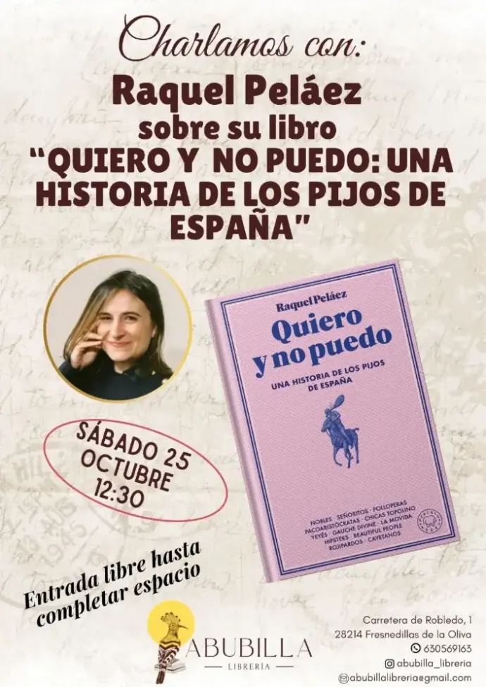 Cartel de Charlamos con: Raquel Peláez sobre su libro "Quiero y no puedo: Una historia de los pijos de España".